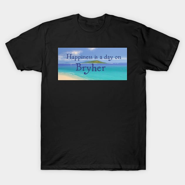 Happyness is a day on Bryher T-Shirt by soundy